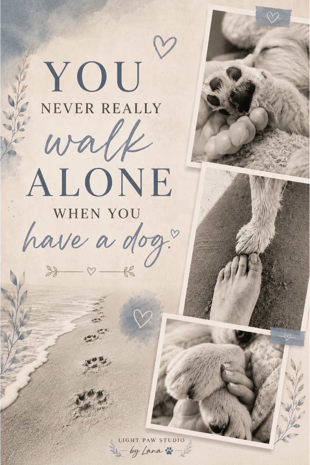 You Never Really Walk Alone When You Have a Dog
