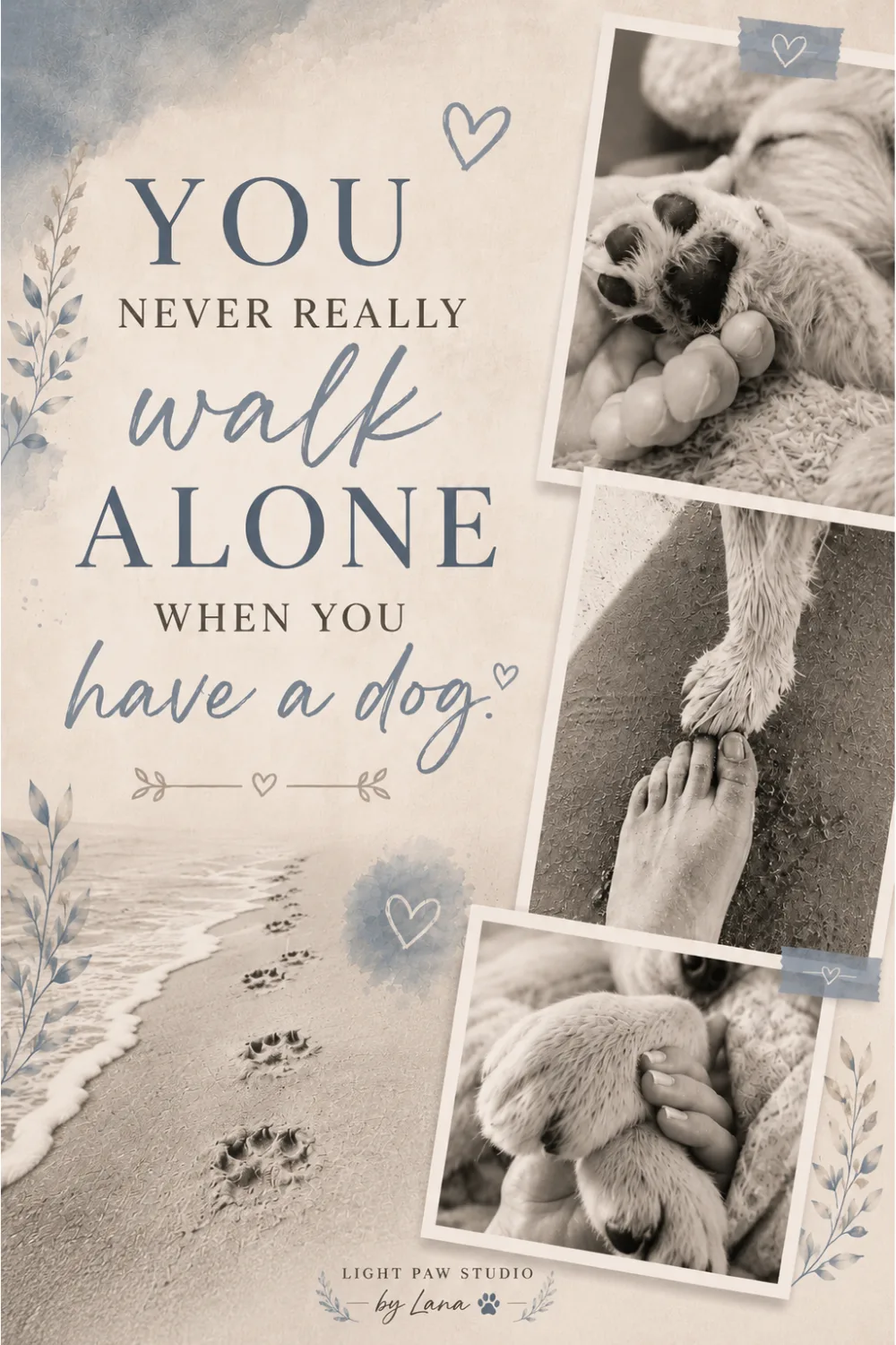 You Never Really Walk Alone When You Have a Dog