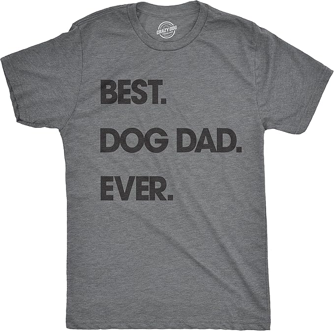 Best Dog Dad Ever heather gray graphic t-shirt