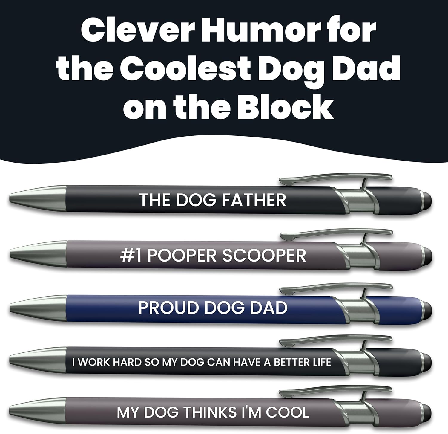 Set of 5 funny dog dad pens, The Dog Father, Pooper Scooper, Proud Dog Dad